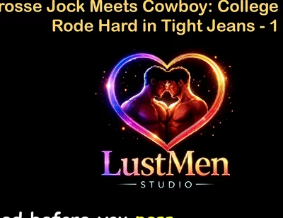 English Audio Gay Sex Story - Lacrosse Jock Meets Cowboy College Stud Gets Rode Hard in Tight Jeans - Part 1