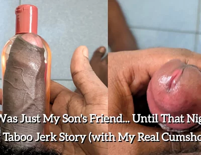 He Was Just My Stepson's Friend. Until That Night - Gay Taboo Jerk Story (with My Real Cumshot!)